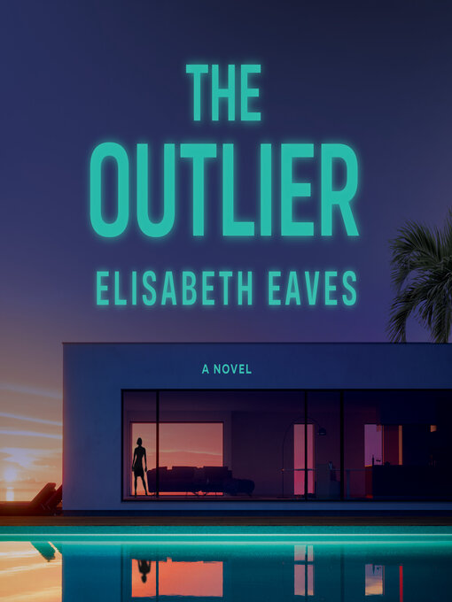 Title details for The Outlier by Elisabeth Eaves - Available